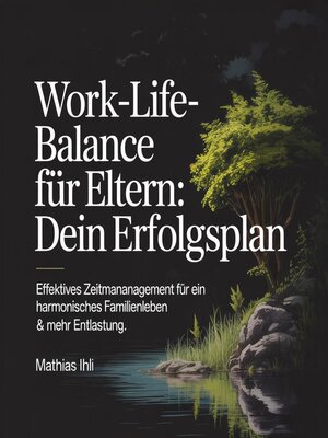 cover image of Work-Life-Balance für Eltern--Dein Erfolgsplan